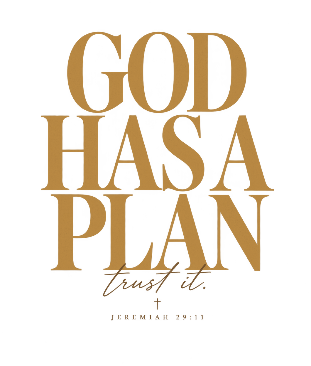 God Has A Plan